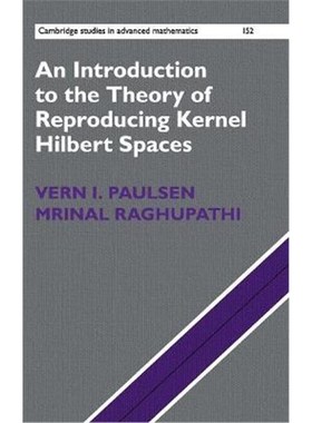 按需印刷An Introduction to the Theory of Reproducing Kernel Hilbert Spaces[9781107104099]