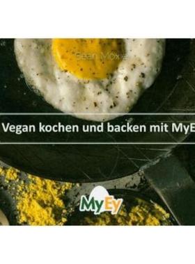 预订【德语】 Vegan kochen und backen mit MyEy:Rezepte mit Sean Moxie & Chris Geiser