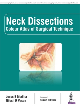 按需印刷NECK DISSECTIONS COLOUR ATLAS OF SURGICAL TECHNIQUE[9789386322289]