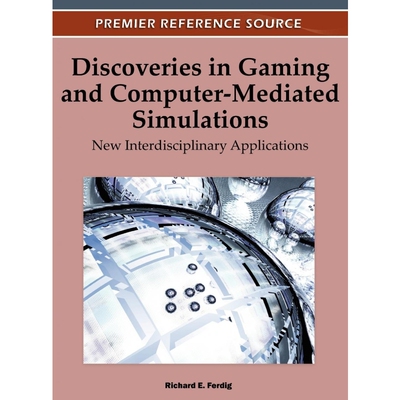 按需印刷不退不换Discoveries in Gaming and Computer-Mediated Simulations[9781609605650]