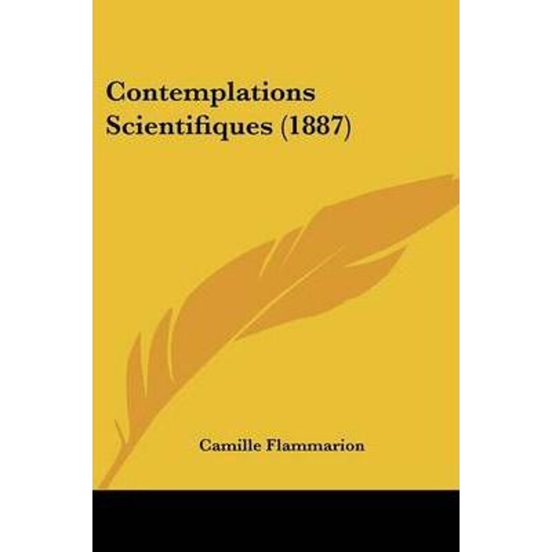 按需印刷不退不换Contemplations Scientifiques (1887)[9781104087661]