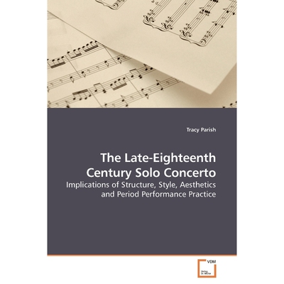 按需印刷不退不换The Late-Eighteenth Century Solo Concerto[9783639198225]