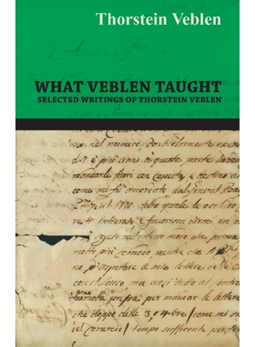 按需印刷What Veblen Taught - Selected Writings of Thorstein Veblen[9781444659443]