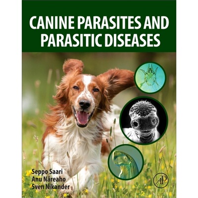 预订不退不换Canine Parasites and Parasitic Diseases[9780128141120]
