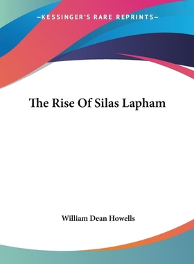 按需印刷The Rise Of Silas Lapham[9781419180668]