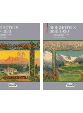 预订【德语】 Berghotels 1890-1930: Südtirol, Nordtirol und Trentino, 2 Teile:Bauten und Projekte von Musch & Lun und Ot