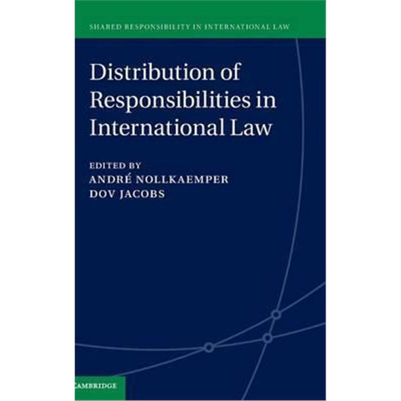按需印刷不退不换Distribution of Responsibilities in International Law[9781107107083]