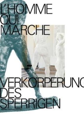 预订【德语】 L'homme qui marche. Verk?rperungen des Sp