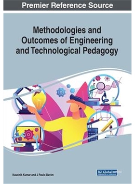 按需印刷不退不换图书Methodologies and Outcomes of Engineering and Technological Pedagogy[9781799822462]