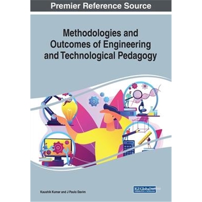 按需印刷不退不换图书Methodologies and Outcomes of Engineering and Technological Pedagogy[9781799822462]