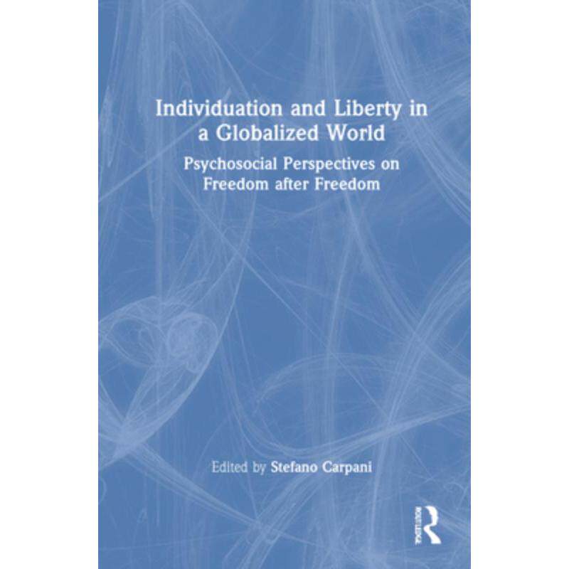 按需印刷不退不换TF Individuation and Liberty in a Globalized World[9780367768966]