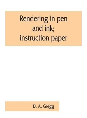 按需印刷Rendering in pen and ink; instruction paper[9789353861612]