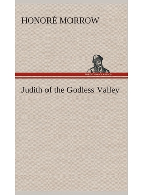 按需印刷Judith of the Godless Valley[9783849523152]