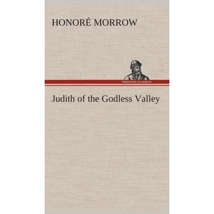 按需印刷Judith of the Godless Valley[9783849523152]