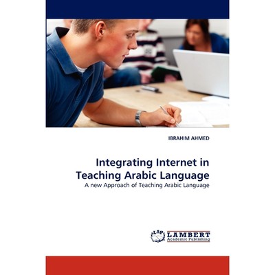 按需印刷Integrating Internet in Teaching Arabic Language[9783838398808]