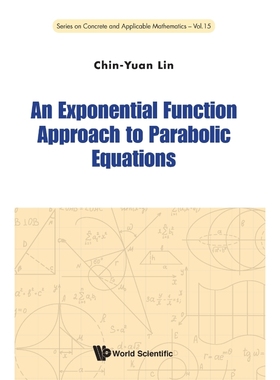 按需印刷An Exponential Function Approach to Parabolic Equations[9789814616386]