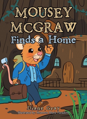 按需印刷Mousey Mcgraw Finds a Home[9781664150102]