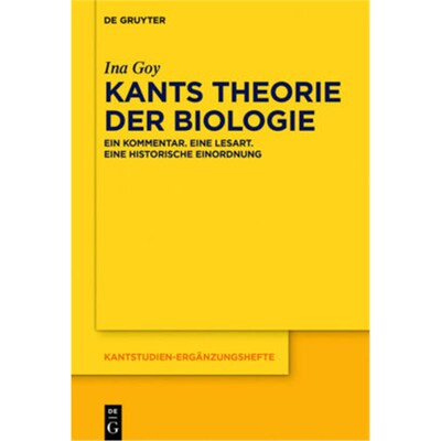 预订【德语】Kants Theorie der Biologie:Ein Kommentar. Eine Lesart. Eine historische Einordn