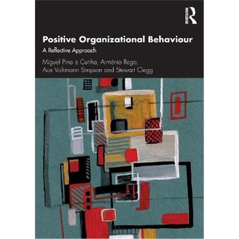 按需印刷Positive Organizational Behaviour:A Reflective Approach[9781138293090]