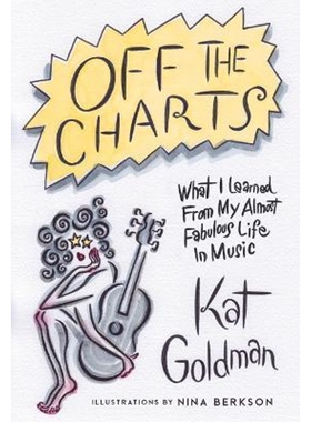 预订Off the Charts:What I Learned From My Almost Fabulous Life In Music