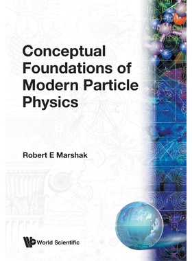 按需印刷CONCEPTUAL FOUNDATIONS OF MODERN PARTICLE PHYSICS[9789810211066]