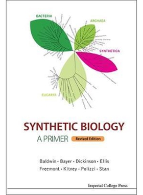 按需印刷不退不换图书Synthetic Biology - A Primer (Revised Edition)[9781783268795]