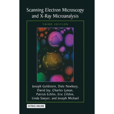 预订不退不换Scanning Electron Microscopy and X-Ray Microanalysis:Third Edition