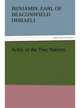 按需印刷Sybil, or the Two Nations[9783842452985]