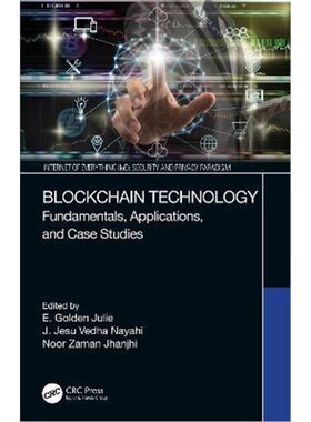 按需印刷不退不换Blockchain Technology:Fundamentals, Applications, and Case Studies[9780367431372]