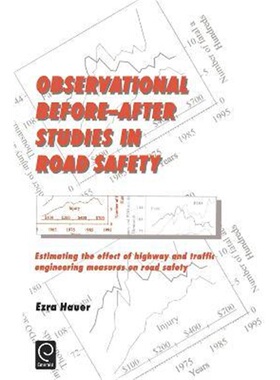 预订不退不换Observational Before/After Studies in Road Safety:Estimating the Effect of Highway and Traffic Engineering M