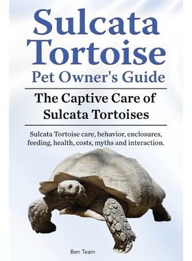 预订Sulcata Tortoise Pet Owners Guide. The Captive Care of Sulcata Tortoises. Sulcata Tortoise care, beh