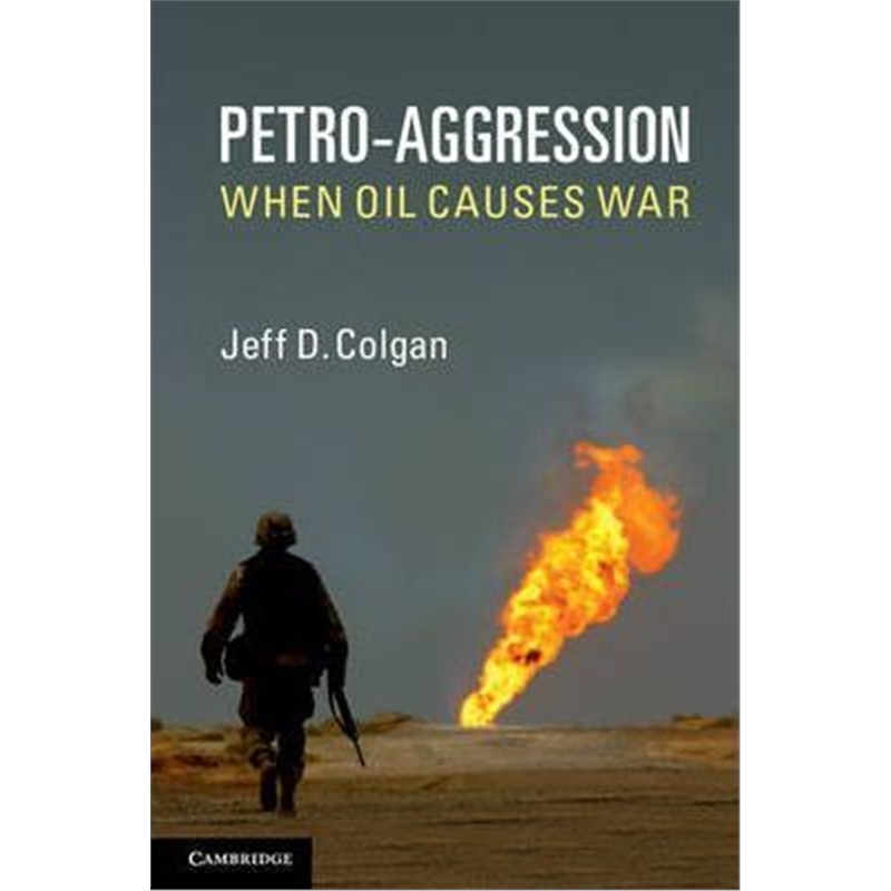 按需印刷Petro-Aggression:When Oil Causes War[9781107654976]