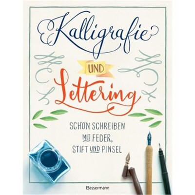 预订【德语】Kalligrafie und Lettering. Schön schreiben mit Feder, Stift und Pinsel.:12 Alph