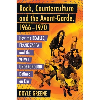 预订Rock, Counterculture and the Avant-Garde, 1966-1970[9781476662145]