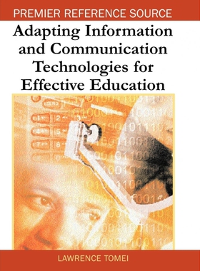按需印刷不退不换Adapting Information and Communication Technologies for Effective Education[9781599049229]
