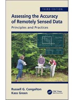 按需印刷Assessing the Accuracy of Remotely Sensed Data:Principles and Practices, Third Edition[9781498776660]