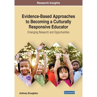 Culturally Approaches 9781522593386 Educator Responsive Becoming Based 按需印刷不退不换Evidence