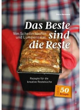 预订【德语】 Das Beste sind die Reste:Von Scheiterhaufen und Lumpensalat. Rezepte für