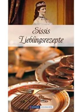预订【德语】 KOMPASS Küchenschätze Sissis Lieblingsrezepte: