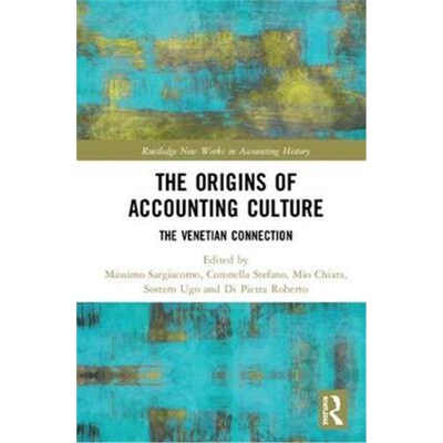 按需印刷不退不换The Origins of Accounting Culture:The Venetian Connection[9781138103610]