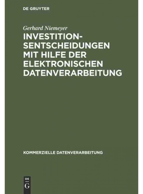 按需印刷不退不换DEG Investitionsentscheidungen mit Hilfe der elektronischen Datenverarbeitung[9783111165820]