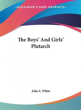 按需印刷The Boys' And Girls' Plutarch[9781419155116]