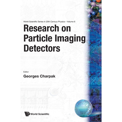 按需印刷不退不换Research on Particle Imaging Detectors[9789810219024]