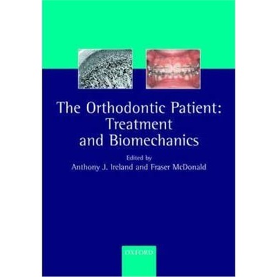 按需印刷The Orthodontic Patient:Treatment and Biomechanics[9780198510482]