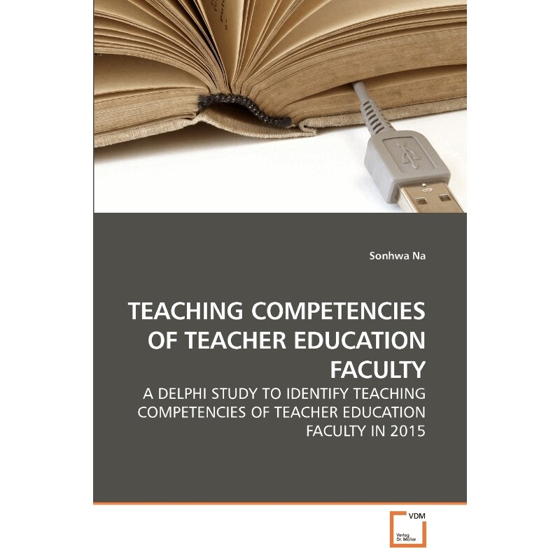 按需印刷不退不换TEACHING COMPETENCIES OF TEACHER EDUCATION FACULTY[9783639198317]