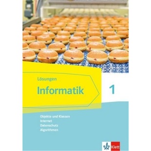 预订不退不换德语 Informatik 1 (Objekte und Klassen, Internet, Datenschutz, Algorithmen)[9783127311150]