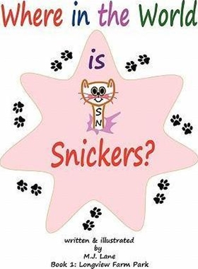 按需印刷Where in the World is Snickers?[9780557818433]