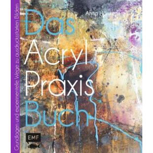 Bildern Acryl und experimentelle Grundlagen Das Praxisbuch schönen 预订 Wege 德语