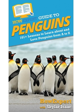 按需印刷HowExpert Guide to Penguins[9781648914775]