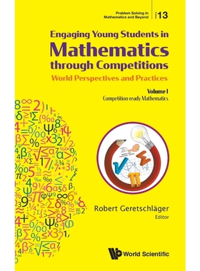 按需印刷Engaging Young Students in Mathematics through Competitions - World Perspectives and Practices[9789811205828]